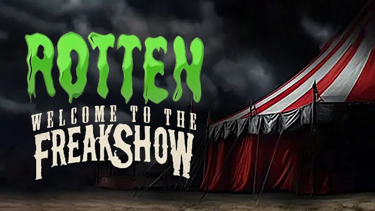 Rotten:  Welcome to the Freak Show poster